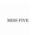 MISS FIVE